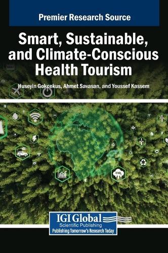 Smart, Sustainable, and Climate-Conscious Health Tourism