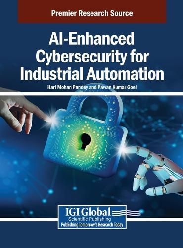 AI-Enhanced Cybersecurity for Industrial Automation
