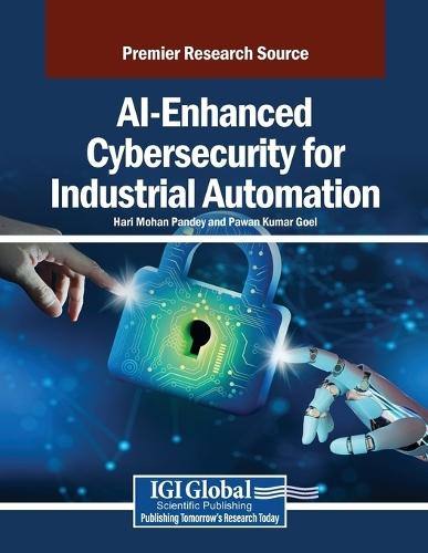 AI-Enhanced Cybersecurity for Industrial Automation