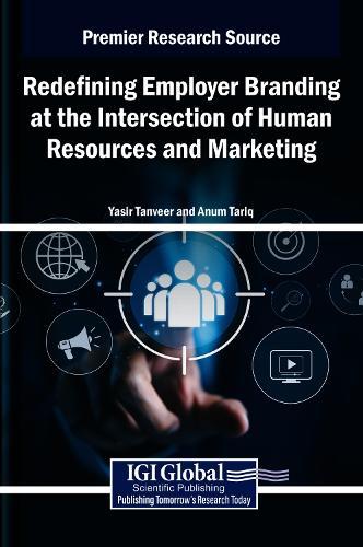Redefining Employer Branding at the Intersection of Human Resources and Marketing