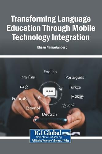 Transforming Language Education Through Mobile Technology Integration