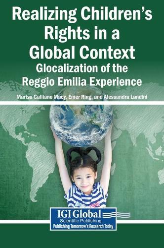 Realizing Children's Rights in a Global Context: Glocalization of the Reggio Emilia Experience