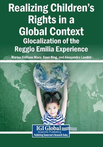 Realizing Children's Rights in a Global Context: Glocalization of the Reggio Emilia Experience