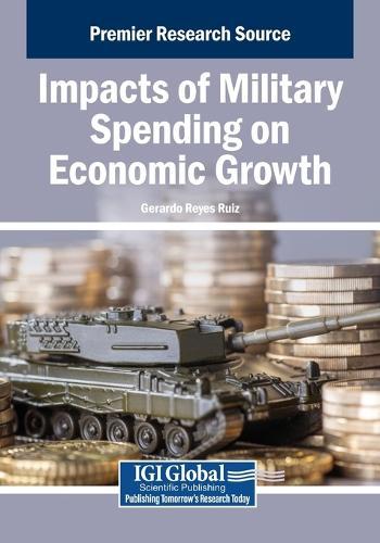 Impacts of Military Spending on Economic Growth