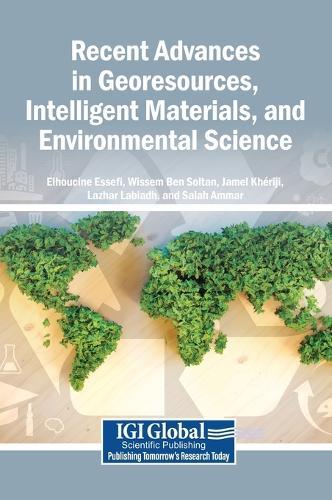 Recent Advances in Georesources, Intelligent Materials, and Environmental Science