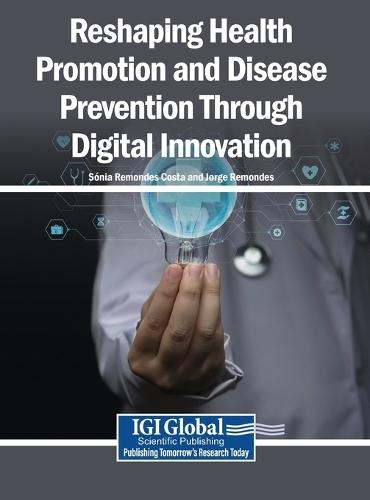 Reshaping Health Promotion and Disease Prevention Through Digital Innovation