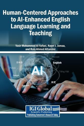 Human-Centered Approaches to AI-Enhanced English Language Learning and Teaching