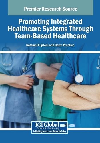 Promoting Integrated Healthcare Systems Through Team-Based Healthcare