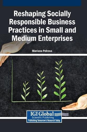 Reshaping Socially Responsible Business Practices in Small and Medium Enterprises