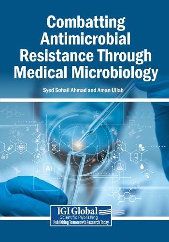 Combatting Antimicrobial Resistance Through Medical Microbiology