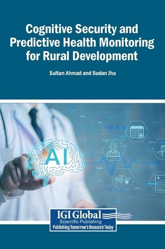 Cognitive Security and Predictive Health Monitoring for Rural Development