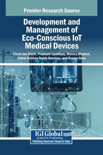 Development and Management of Eco-Conscious IoT Medical Devices