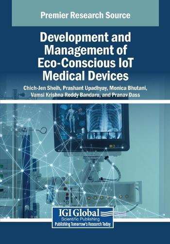 Development and Management of Eco-Conscious IoT Medical Devices