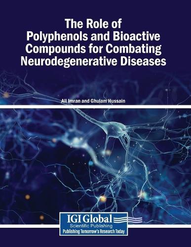 The Role of Polyphenols and Bioactive Compounds for Combating Neurodegenerative Diseases