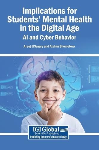 Implications for Students' Mental Health in the Digital Age: AI and Cyber Behavior