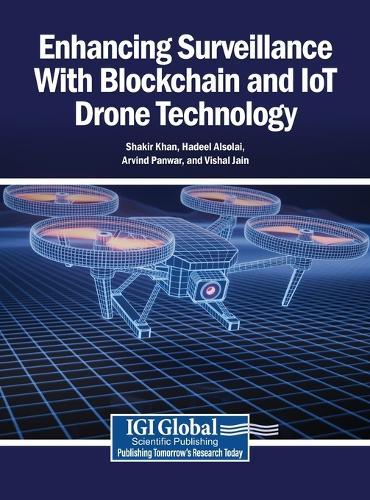 Enhancing Surveillance with Blockchain and Iot Drone Technology