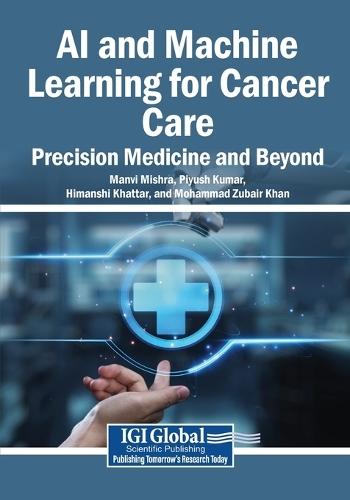 AI and Machine Learning for Cancer Care: Precision Medicine and Beyond
