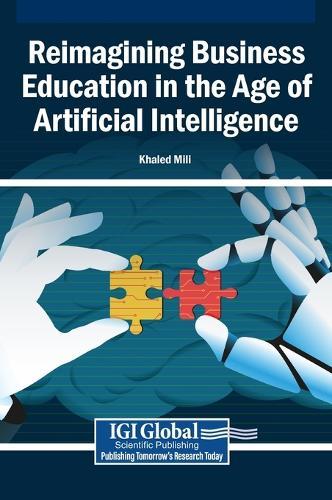 Reimagining Business Education in the Age of Artificial Intelligence