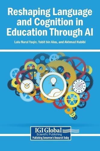 Reshaping Language and Cognition in Education Through AI