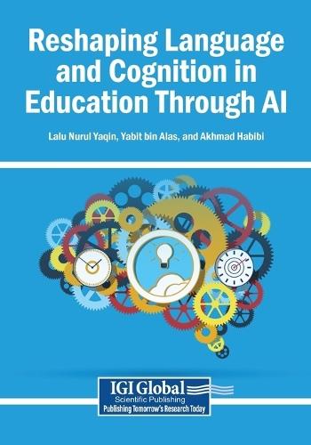 Reshaping Language and Cognition in Education Through AI