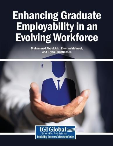 Enhancing Graduate Employability in an Evolving Workforce