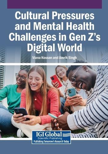 Cultural Pressures and Mental Health Challenges in Gen Z's Digital World