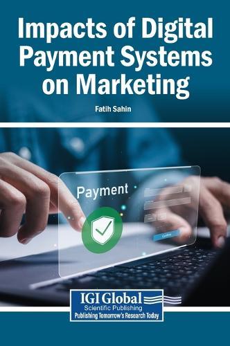 Impacts of Digital Payment Systems on Marketing