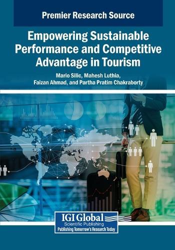 Empowering Sustainable Performance and Competitive Advantage in Tourism