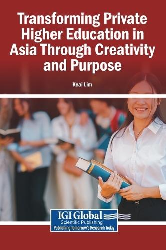 Transforming Private Higher Education in Asia Through Creativity and Purpose