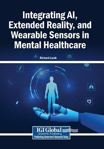 Integrating AI, Extended Reality, and Wearable Sensors in Mental Healthcare