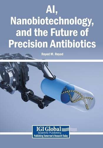 AI, Nanobiotechnology, and the Future of Precision Antibiotics