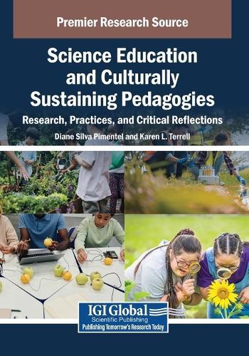 Science Education and Culturally Sustaining Pedagogies: Research, Practices, and Critical Reflections