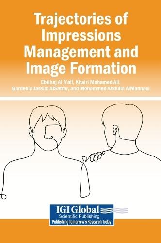 Trajectories of Impressions Management and Image Formation