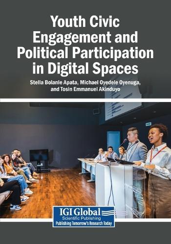 Youth Civic Engagement and Political Participation in Digital Spaces