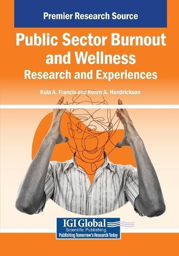 Public Sector Burnout and Wellness: Research and Experiences