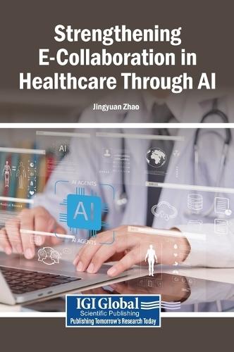 Strengthening E-Collaboration in Healthcare Through AI