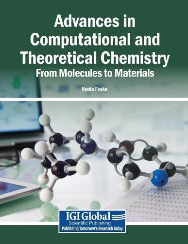 Advances in Computational and Theoretical Chemistry: From Molecules to Materials