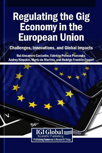 Regulating the Gig Economy in the European Union: Challenges, Innovations, and Global Impacts