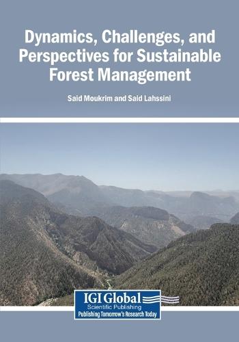 Dynamics, Challenges, and Perspectives for Sustainable Forest Management