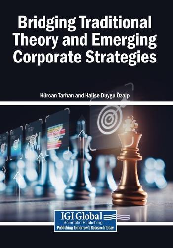 Bridging Traditional Theory and Emerging Corporate Strategies