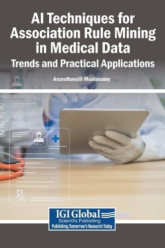 AI Techniques for Association Rule Mining in Medical Data: Trends and Practical Applications