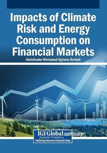 Impacts of Climate Risk and Energy Consumption on Financial Markets
