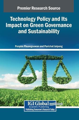Technology Policy and Its Impact on Green Governance and Sustainability