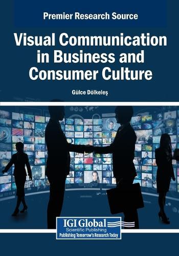 Visual Communication in Business and Consumer Culture