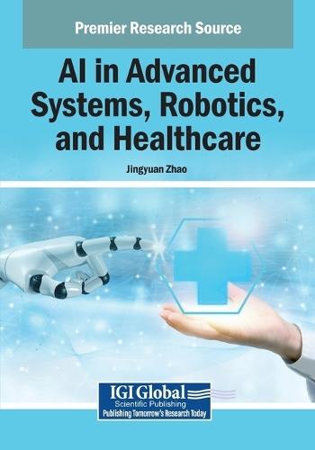AI in Advanced Systems, Robotics, and Healthcare
