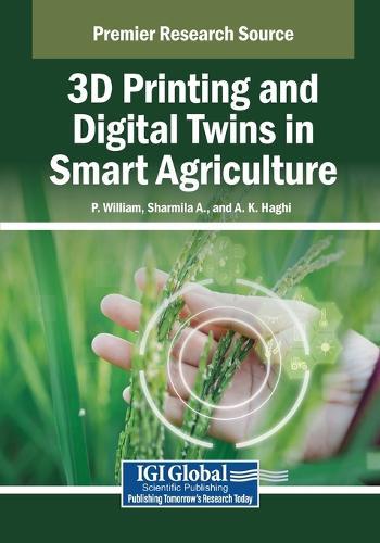 3D Printing and Digital Twins in Smart Agriculture