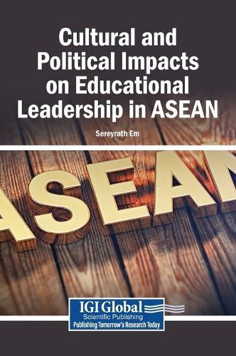 Cultural and Political Impacts on Educational Leadership in ASEAN