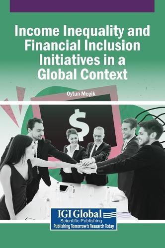 Income Inequality and Financial Inclusion Initiatives in a Global Context