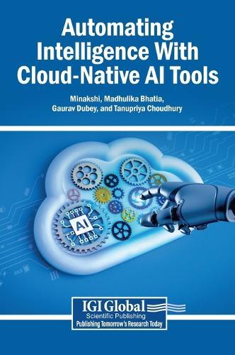 Automating Intelligence With Cloud-Native AI Tools