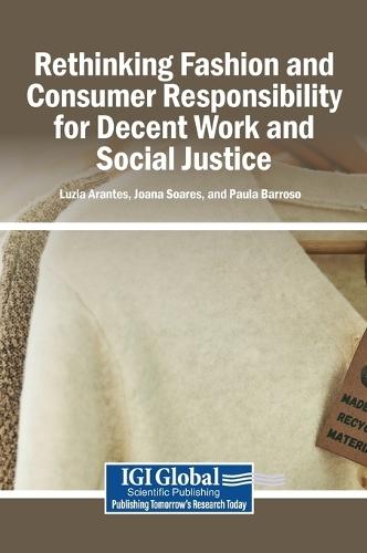 Rethinking Fashion and Consumer Responsibility for Decent Work and Social Justice